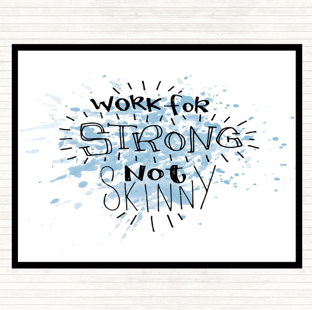 Blue White Strong Not Skinny Inspirational Quote Dinner Table Placemat