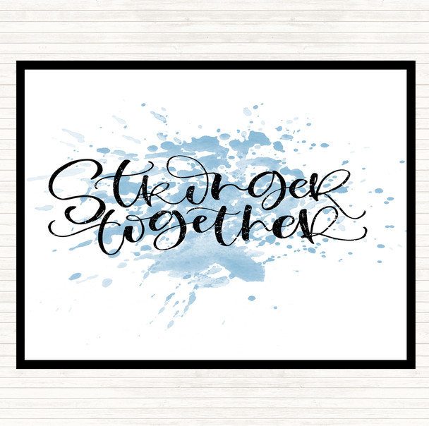 Blue White Stronger Together Inspirational Quote Mouse Mat Pad
