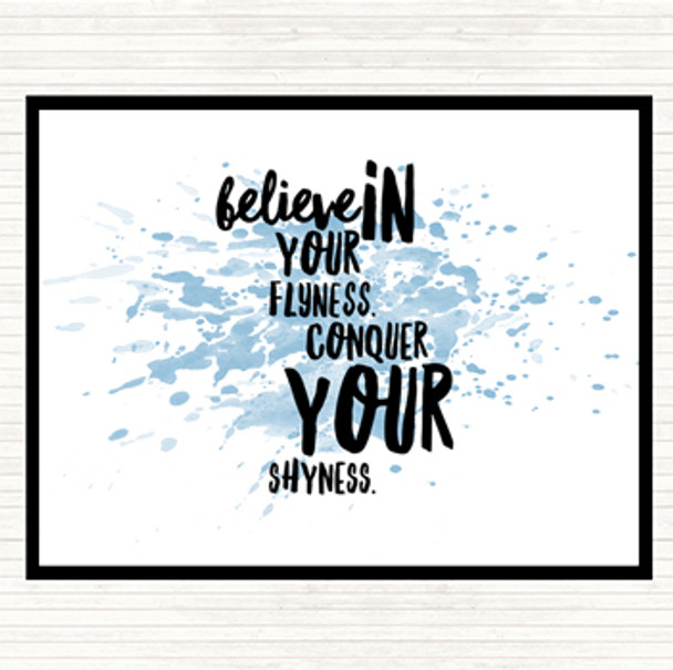Blue White Believe In Flyness Conquer Your Shyness Quote Dinner Table Placemat