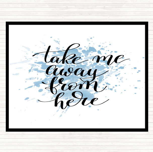 Blue White Take Me Away Inspirational Quote Mouse Mat Pad