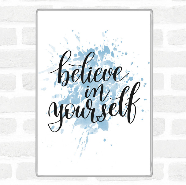 Blue White Believe In Yourself Swirl Inspirational Quote Jumbo Fridge Magnet