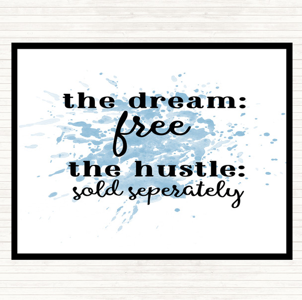 Blue White The Dream The Hustle Inspirational Quote Mouse Mat Pad