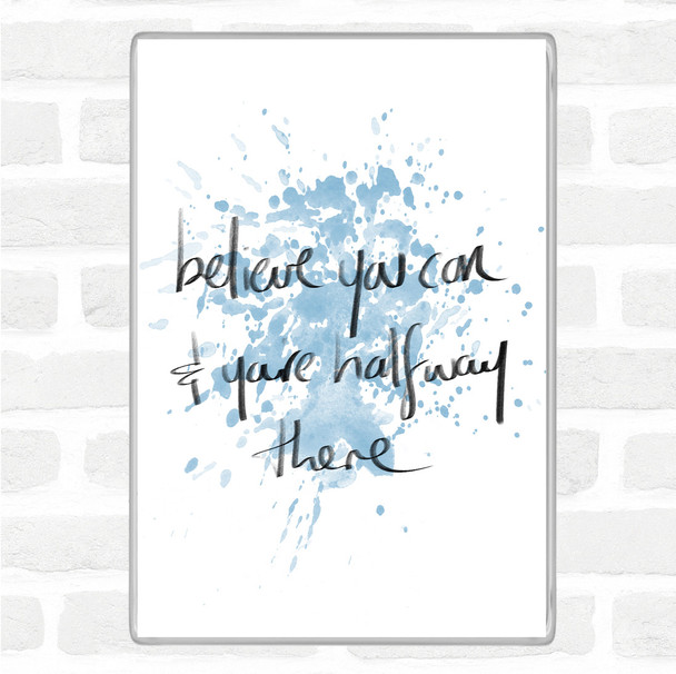 Blue White Believe You Can Inspirational Quote Jumbo Fridge Magnet