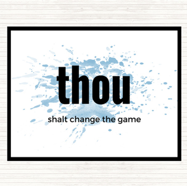 Blue White Thou Shalt Change The Game Inspirational Quote Mouse Mat Pad