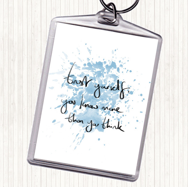 Blue White Trust Yourself Inspirational Quote Bag Tag Keychain Keyring