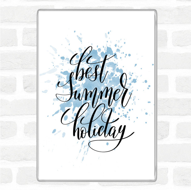 Blue White Best Summer Holiday Inspirational Quote Jumbo Fridge Magnet