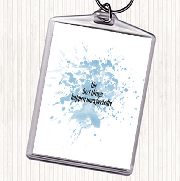 Blue White Best Things Happen Unexpectedly Quote Bag Tag Keychain Keyring