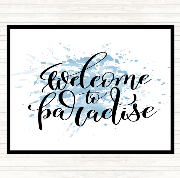 Blue White Welcome Paradise Inspirational Quote Mouse Mat Pad