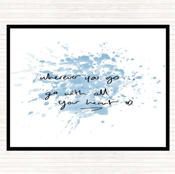 Blue White Wherever You Go Inspirational Quote Mouse Mat Pad