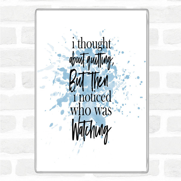 Blue White Who Was Watching Inspirational Quote Jumbo Fridge Magnet