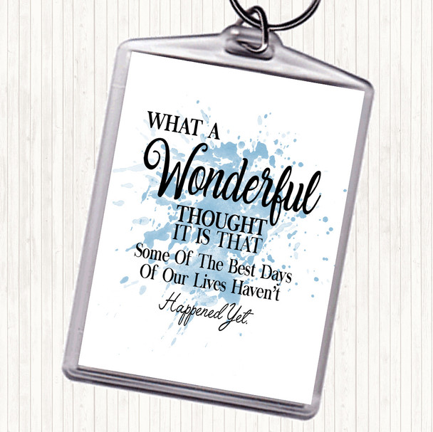 Blue White Wonderful Thought Inspirational Quote Bag Tag Keychain Keyring