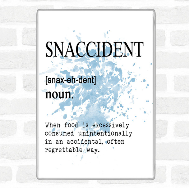 Blue White Word Definition Snaccident Inspirational Quote Jumbo Fridge Magnet