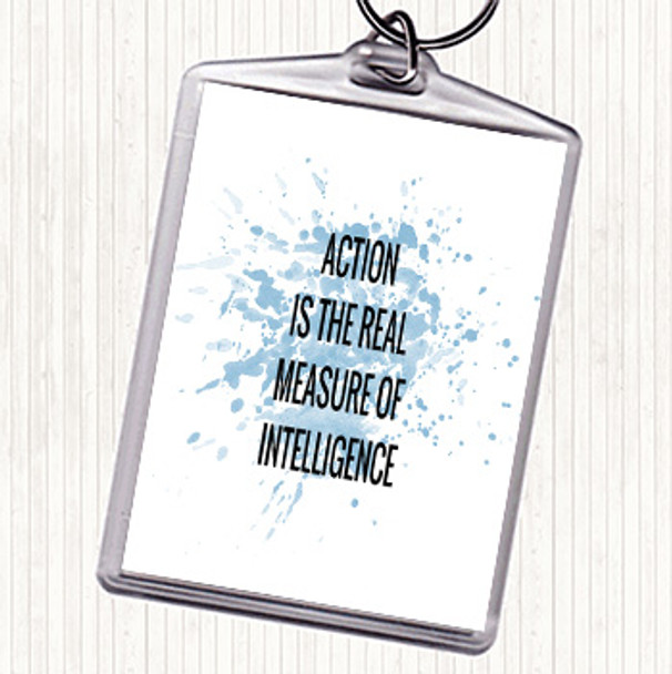 Blue White Action Is The Real Measure Of Intelligence Inspirational Quote Bag Tag Keychain Keyring