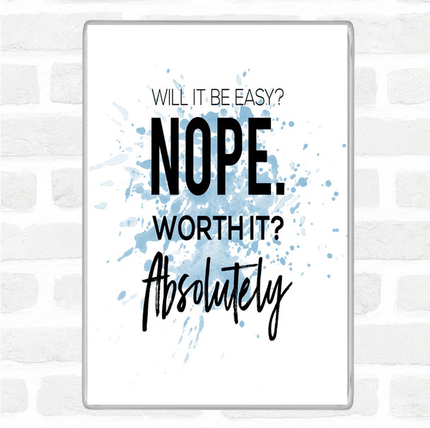 Blue White Worth It Inspirational Quote Jumbo Fridge Magnet