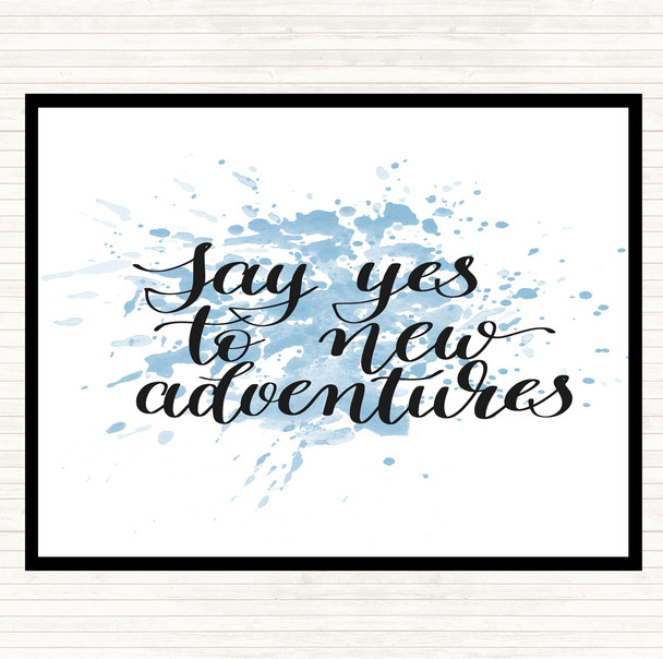 Blue White Yes To Adventures Inspirational Quote Mouse Mat Pad