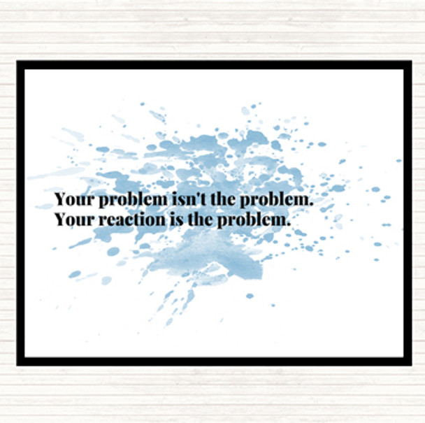 Blue White Your Reaction Inspirational Quote Mouse Mat Pad