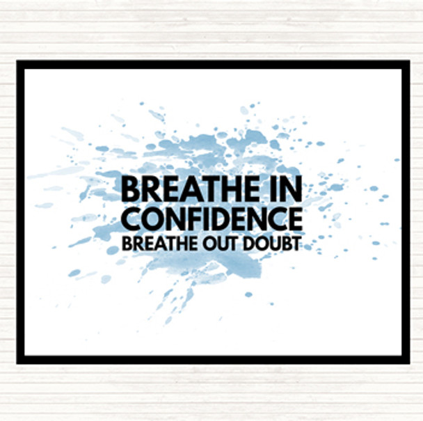 Blue White Breathe In Confidence Inspirational Quote Mouse Mat Pad