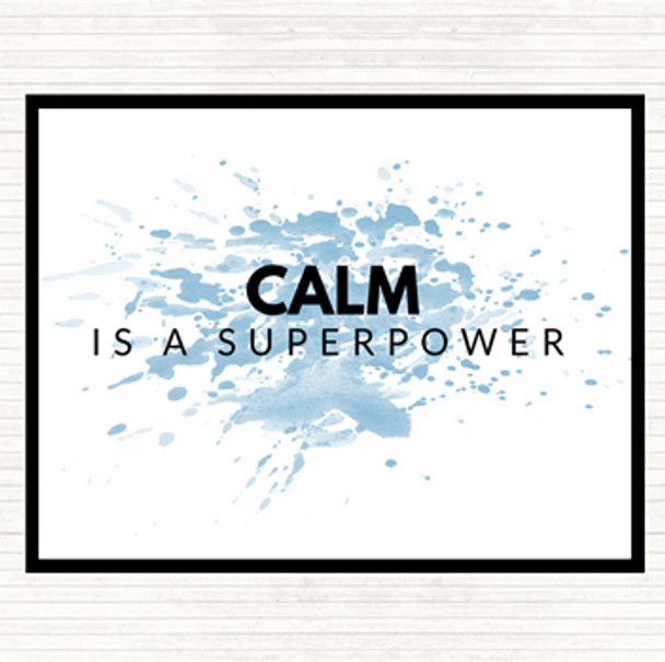Blue White Calm Is A Superpower Inspirational Quote Mouse Mat Pad