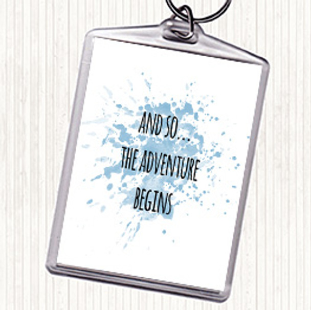 Blue White Adventure Begins Inspirational Quote Bag Tag Keychain Keyring
