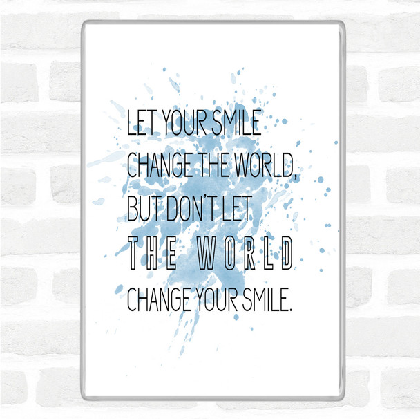 Blue White Change Your Smile Inspirational Quote Jumbo Fridge Magnet