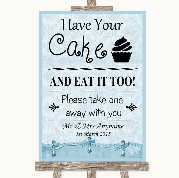 Blue Shabby Chic Have Your Cake & Eat It Too Personalised Wedding Sign