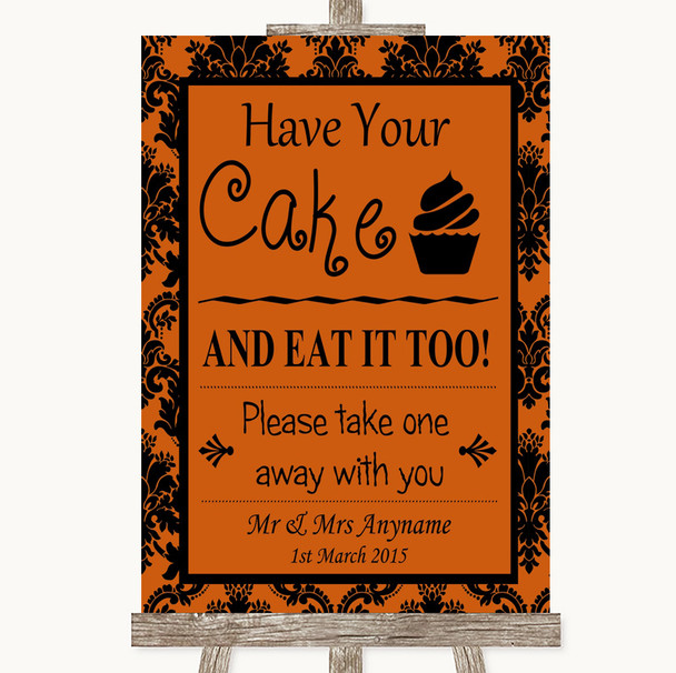 Burnt Orange Damask Have Your Cake and Eat It Too Personalised Wedding Sign
