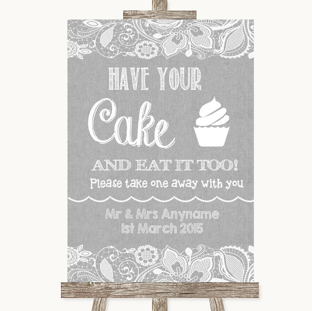 Grey Burlap & Lace Have Your Cake & Eat It Too Personalised Wedding Sign