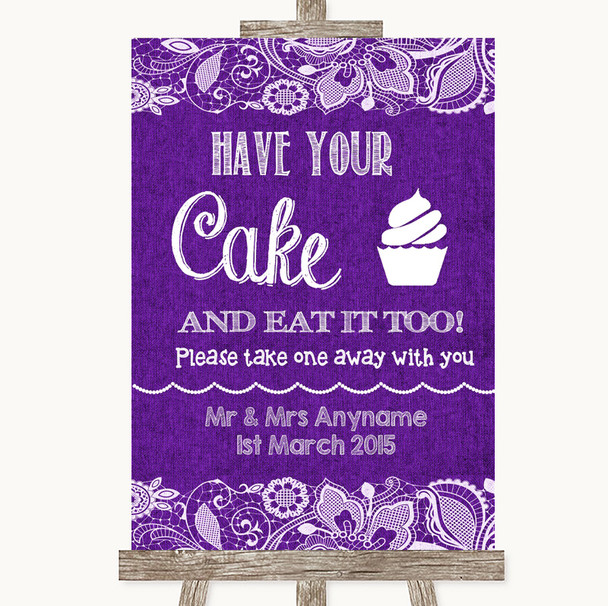 Purple Burlap & Lace Have Your Cake & Eat It Too Personalised Wedding Sign