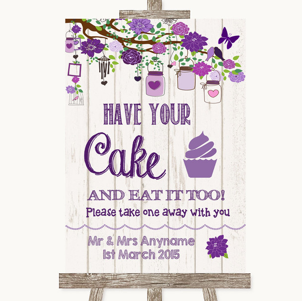 Purple Rustic Wood Have Your Cake & Eat It Too Personalised Wedding Sign