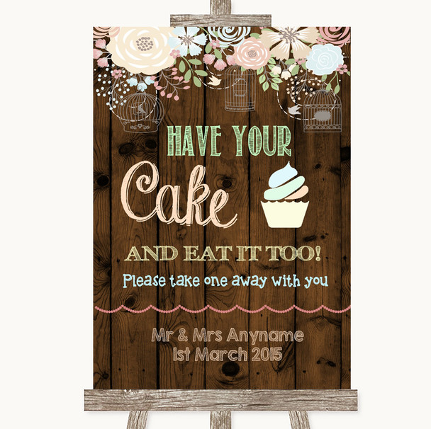 Rustic Floral Wood Have Your Cake & Eat It Too Personalised Wedding Sign