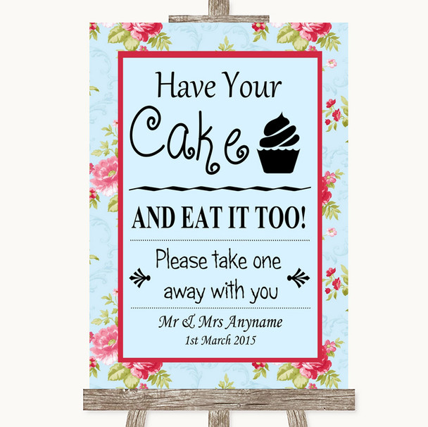 Shabby Chic Floral Have Your Cake & Eat It Too Personalised Wedding Sign