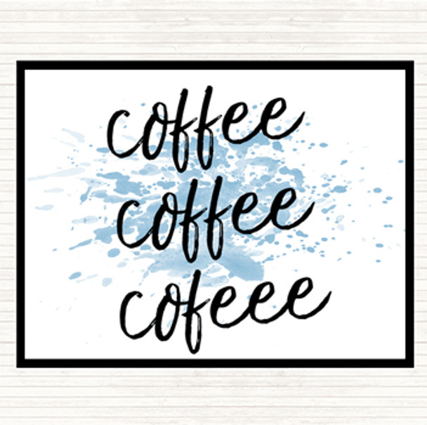 Blue White Coffee Coffee Coffee Inspirational Quote Mouse Mat Pad