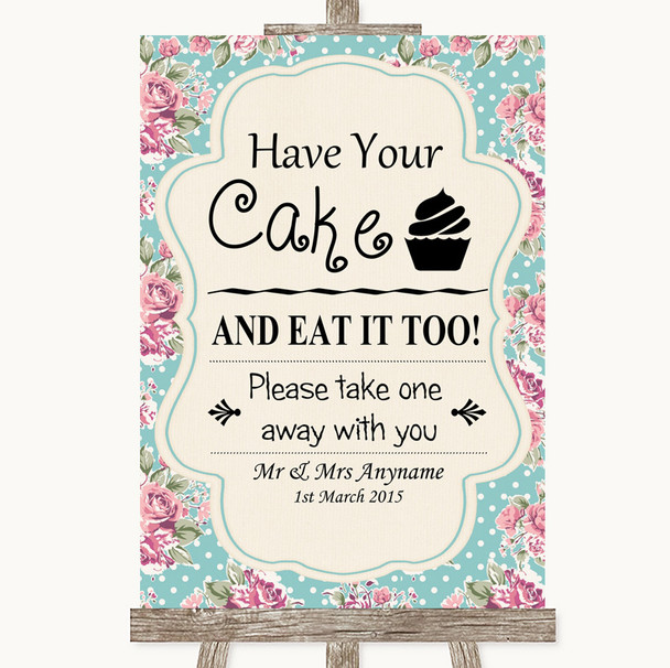 Vintage Shabby Chic Rose Have Your Cake & Eat It Too Personalised Wedding Sign