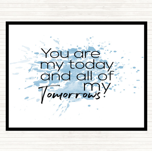 Blue White All Of My Tomorrows Inspirational Quote Dinner Table Placemat