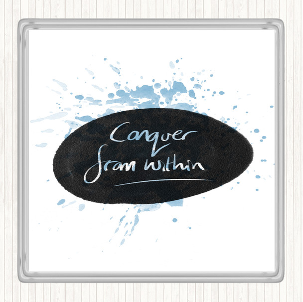 Blue White Conquer From Within Inspirational Quote Drinks Mat Coaster