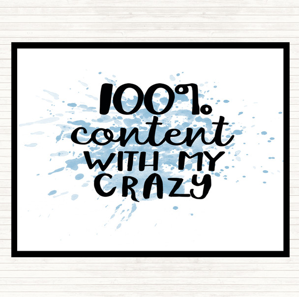 Blue White Content With My Crazy Inspirational Quote Mouse Mat Pad