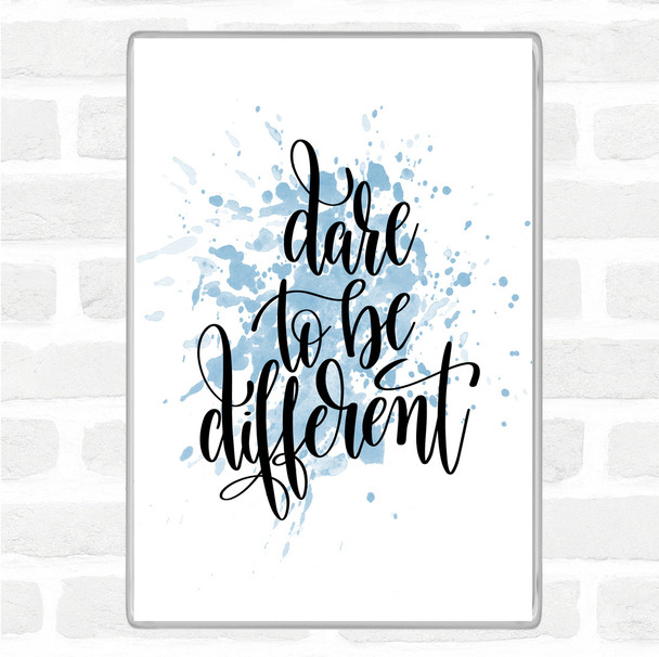Blue White Dare To Be Different Inspirational Quote Jumbo Fridge Magnet