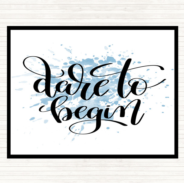 Blue White Dare To Begin Inspirational Quote Mouse Mat Pad