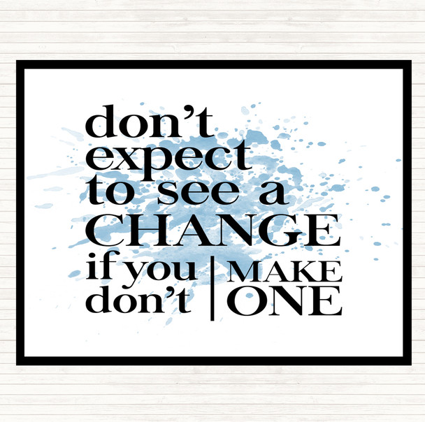 Blue White Don't Expect Inspirational Quote Dinner Table Placemat