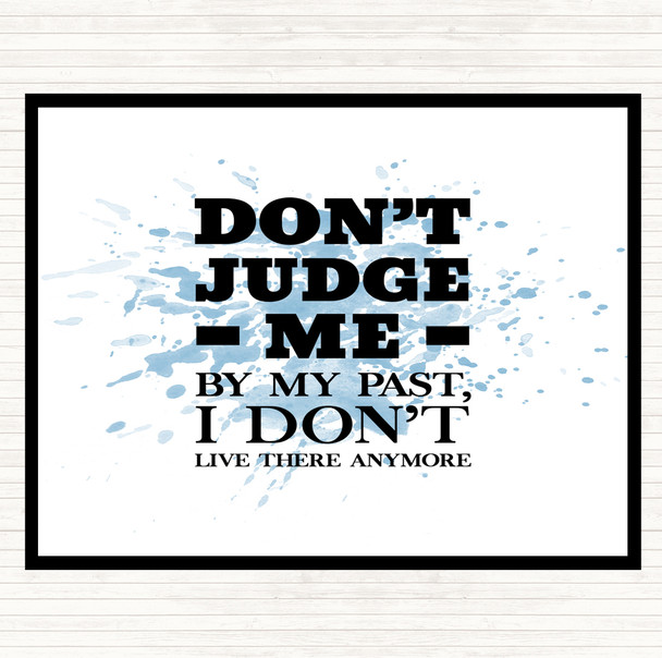 Blue White Don't Judge Me Inspirational Quote Mouse Mat Pad