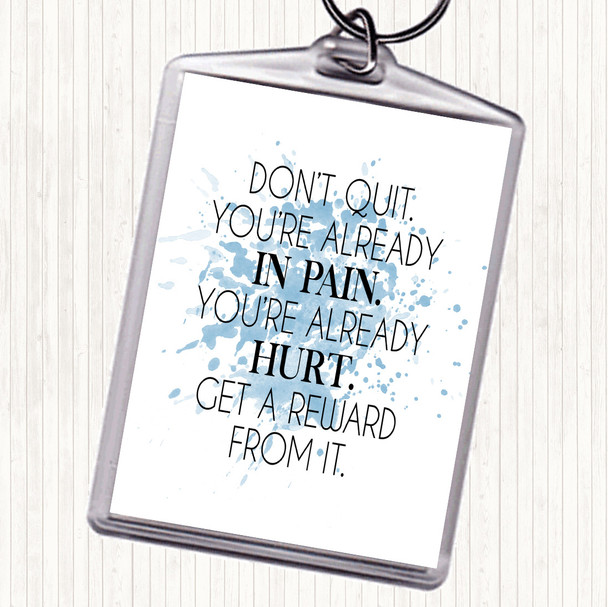 Blue White Already In Pain Inspirational Quote Bag Tag Keychain Keyring