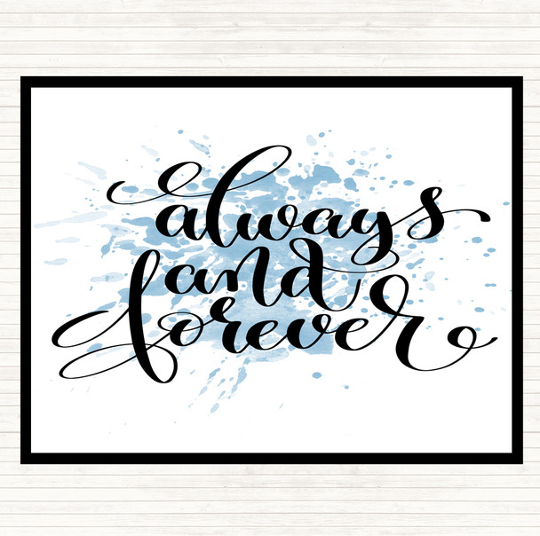 Blue White Always And Forever Inspirational Quote Mouse Mat Pad