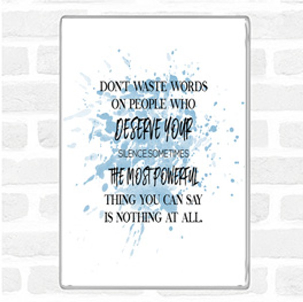 Blue White Don't Waste Words Inspirational Quote Jumbo Fridge Magnet