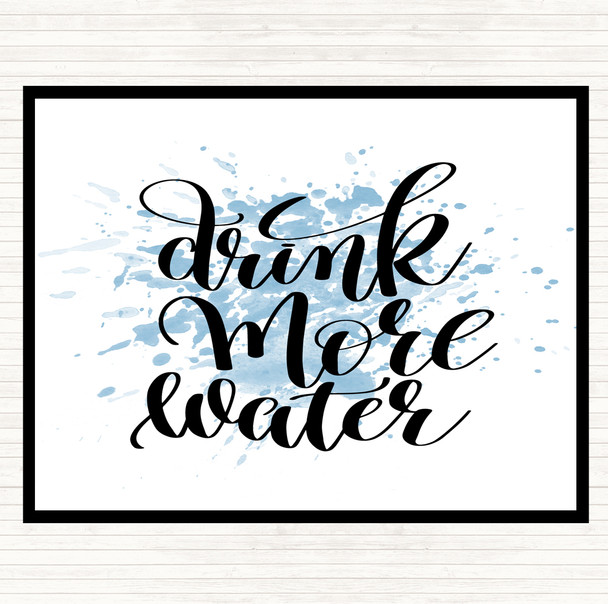 Blue White Drink More Water Inspirational Quote Mouse Mat Pad