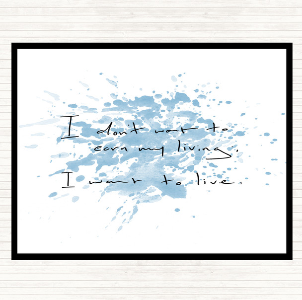 Blue White Earn My Living Inspirational Quote Mouse Mat Pad