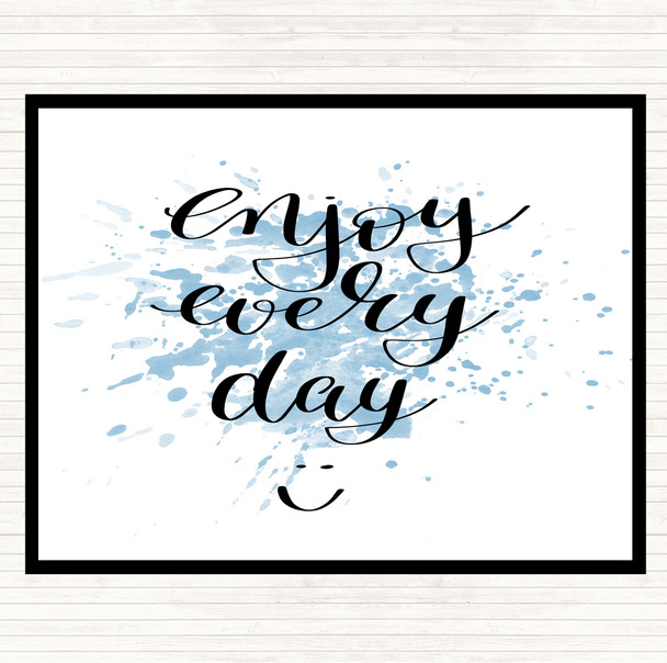 Blue White Enjoy Every Day Inspirational Quote Mouse Mat Pad