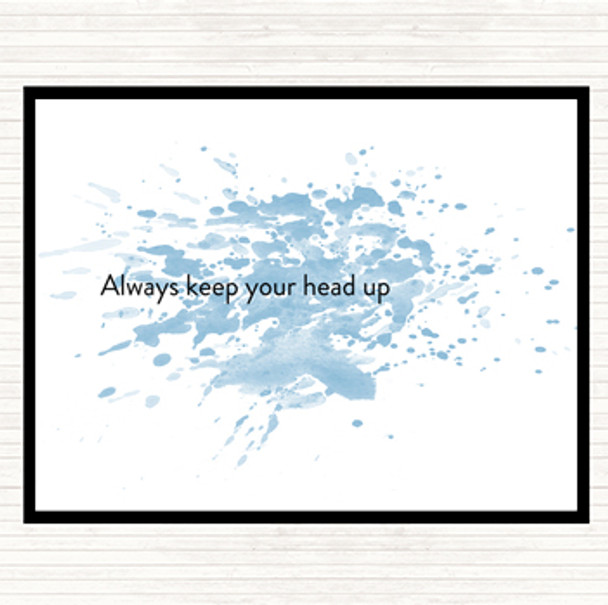 Blue White Always Keep Your Head Up Inspirational Quote Mouse Mat Pad