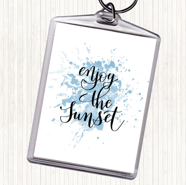 Blue White Enjoy The Sunset Inspirational Quote Bag Tag Keychain Keyring