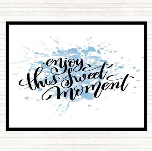 Blue White Enjoy This Sweet Moment Inspirational Quote Mouse Mat Pad