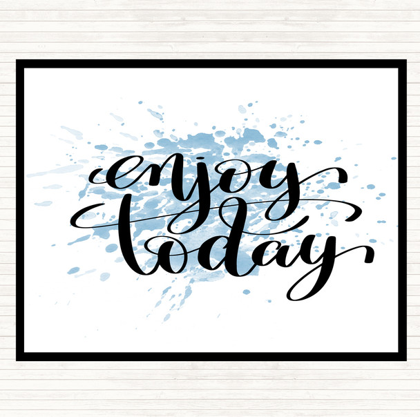 Blue White Enjoy Today Inspirational Quote Mouse Mat Pad